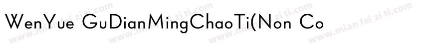 WenYue GuDianMingChaoTi(Non Commerc字体转换